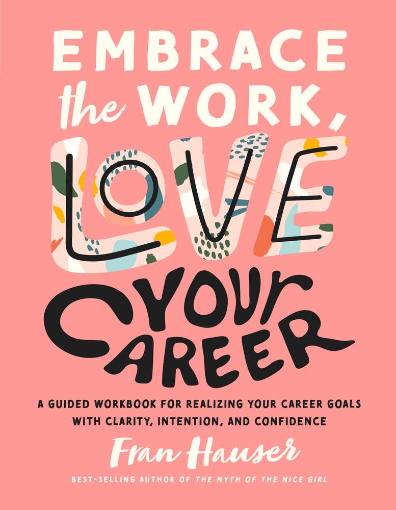 Embrace the Work - Love Your Career Book