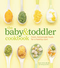 The Baby and Toddler Cookbook