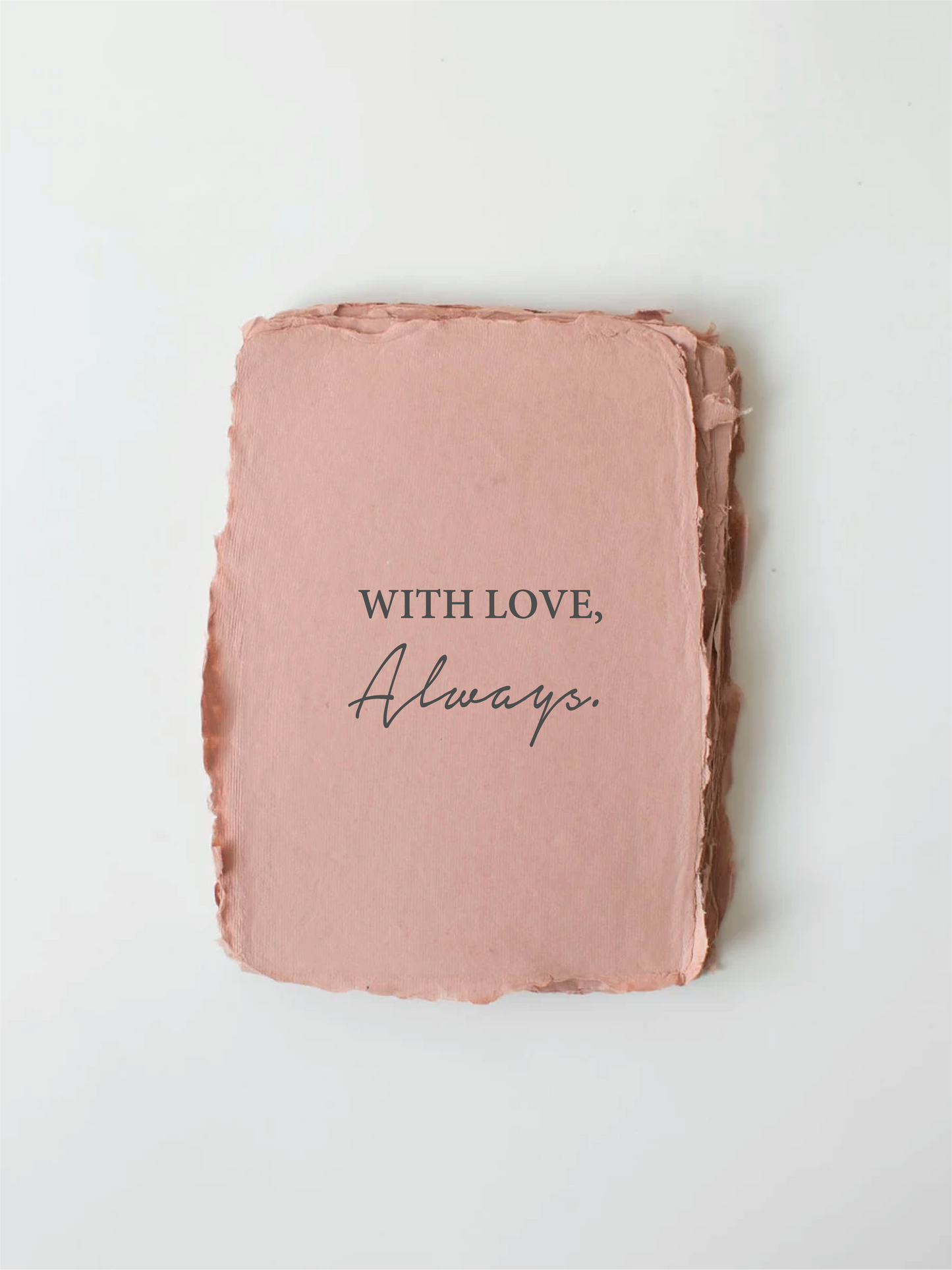 "With Love, Always." Love/Friendship Card